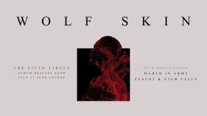 Wolf Skin - The Fifth Circle Release